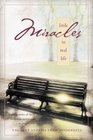 Little Miracles in Real Life Inspiring Stories of God's Intervention in People's Lives