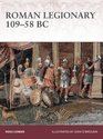 Roman Legionary 10958 BC The Age of Marius Sulla and Pompey the Great