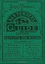 Jerry Thomas Bartenders Guide 1862 Reprint: How to Mix Drinks, or the Bon Vivant's Companion