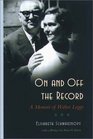 On and Off the Record  A Memoir of Walter Legge