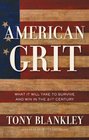 American Grit What It Will Take to Survive and Win in the 21st Century
