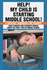 Help My Child is Starting Middle School A Survival Handbook for Parents