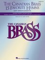 The Canadian Brass  15 Favorite Hymns  Horn in F Easy Arrangements for Brass Quartet Quintet or Sextet