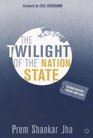 The Twilight of the Nation State Globalisation Chaos and War
