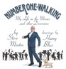 Number One Is Walking My Life in the Movies and Other Diversions