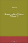 Beacon Lights of History Volume 09