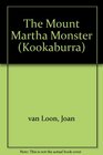 The Mount Martha Monster