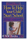 How to help your child start school