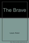 The Brave
