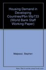 Housing Demand in Developing Countries/Pbn Wp733