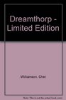 Dreamthorp  Limited Edition