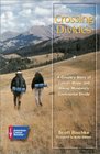 Crossing Divides A Couple's Story of Cancer Hope and Hiking Montana's Continental Divide