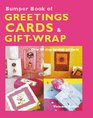 Bumper Book of Greetings Cards and Giftwrap