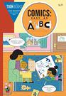 Comics Easy as ABC The Essential Guide to Comics for Kids