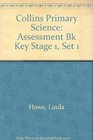 Collins Primary Science Assessment Bk Key Stage 1 Set 1
