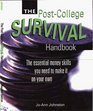 The PostCollege Survival Handbook The Essential Money Skills You Need to Make It on Your Own