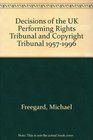 Decisions of the UK Performing Rights Tribunal and Copyright Tribunal 19571996