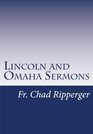 Lincoln and Omaha Sermons