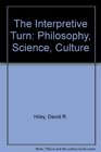 The Interpretive Turn Philosophy Science Culture