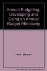 Annual Budgeting Developing and Using an Annual Budget Effectively