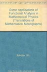 Some Applications of Functional Analysis in Mathematical Physics