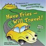 Have Fries  Will Travel The Adventures of a Veggiepowered Car And an Ecorap Star