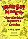 Manga Manga The World of Japanese Comics