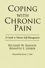 Coping with Chronic Pain A Guide to Patient Selfmanagement