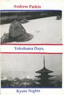 Yokohama Days Kyoto Nights