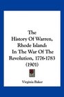 The History Of Warren Rhode Island In The War Of The Revolution 17761783