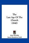 The Last Age Of The Church