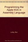 Programming the Apple IIGS in Assembly Language