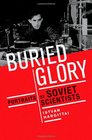Buried Glory Portraits of Soviet Scientists