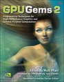 GPU Gems 2  Programming Techniques for HighPerformance Graphics and GeneralPurpose Computation