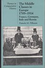 The Middle Classes in Europe 17891914