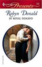 By Royal Demand (Royal House of Illyria, Bk 1) (Harlequin Presents, No 2559)