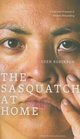 The Sasquatch at Home Traditional Protocols  Modern Storytelling