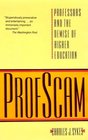 Profscam Professors and the Demise of Higher Education