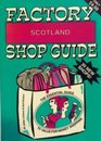 Factory Shop Guide Scotland