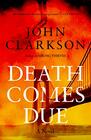 Death Comes Due A James Beck Crime Thriller Book 3