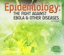 Epidemiology The Fight Against Pandemics