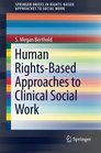 Human RightsBased Approaches to Clinical Social Work