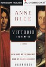 Vittorio the Vampire (New Tales of the Vampires, Bk 2) (Unabridged Audio Cassette)