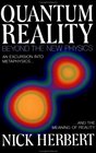 Quantum Reality  Beyond the New Physics