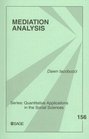 Mediation Analysis (Quantitative Applications in the Social Sciences)