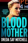 Blood Mother Flesh and Blood Trilogy Book Two