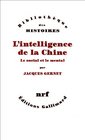 L'intelligence de la Chine Le social et le mental