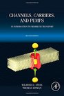 Channels Carriers and Pumps Second Edition An Introduction to Membrane Transport