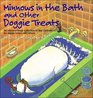 Minnows In The Bath And Other Doggie Treats