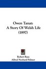 Owen Tanat A Story Of Welsh Life